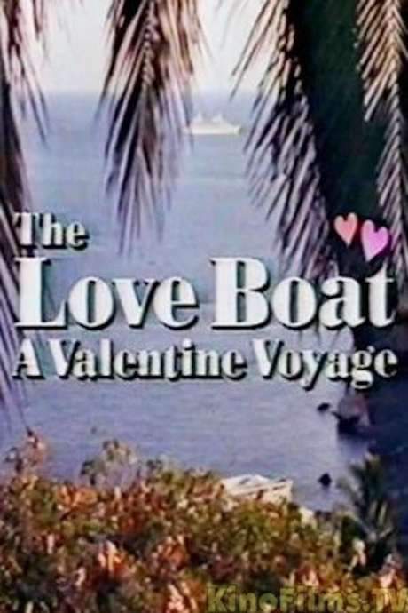 The Love Boat: A Valentine Voyage